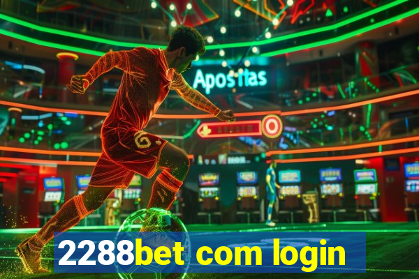 2288bet com login